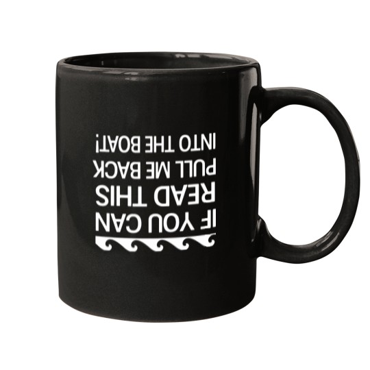 Discover If you can read this pull me back into the boat Essential Mugs