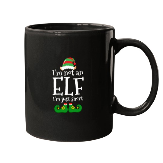Discover I'M Not An Elf I Am Just Short Christmas Elf Funny Costume Mugs
