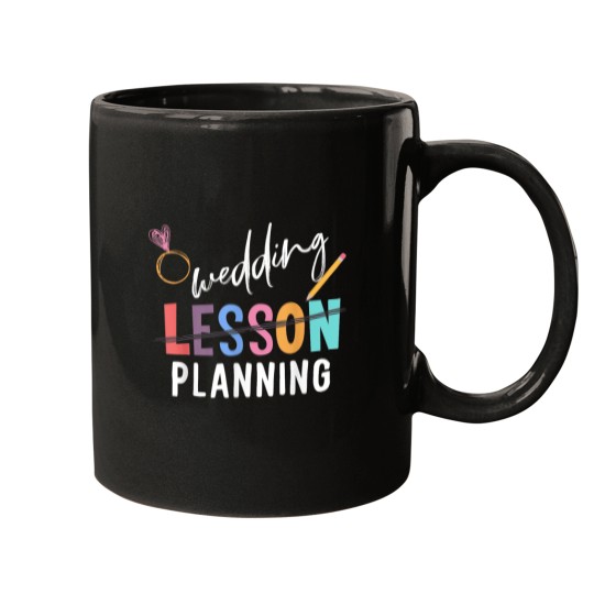 Discover Wedding Planning Not Lesson Funny Engaged Teache Mugs
