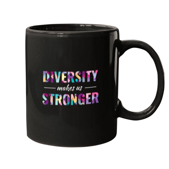 Discover Diversity Makes Us Stronger Pro Immigration Mugs