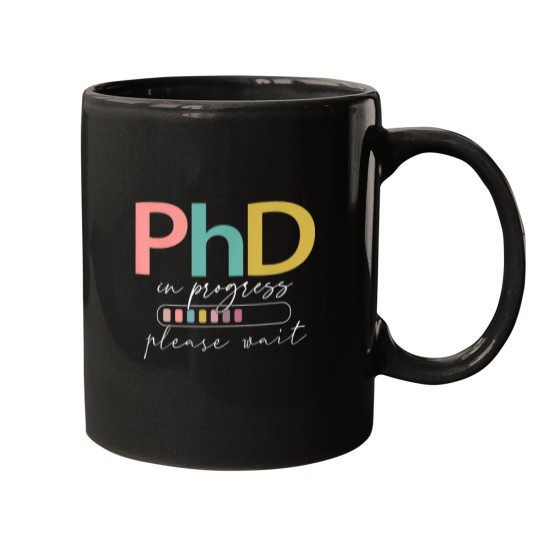 Discover Future PhD Loading Funny PhinisheD Promotion Mugs