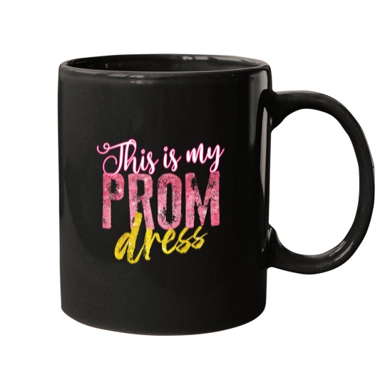 Discover Cool This Is My Prom Dress Funny School Promenade Gift Premium Mugs