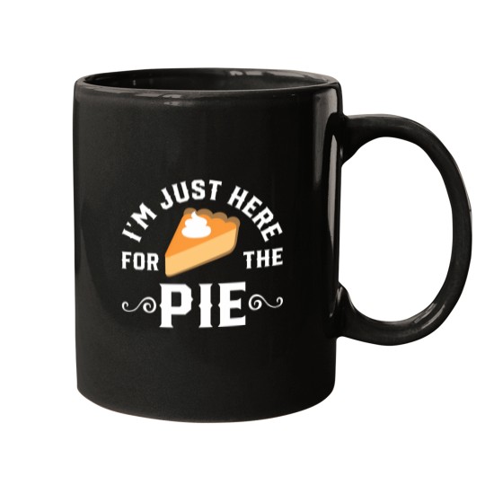 Discover I'M Just Here For The Pie Mugs