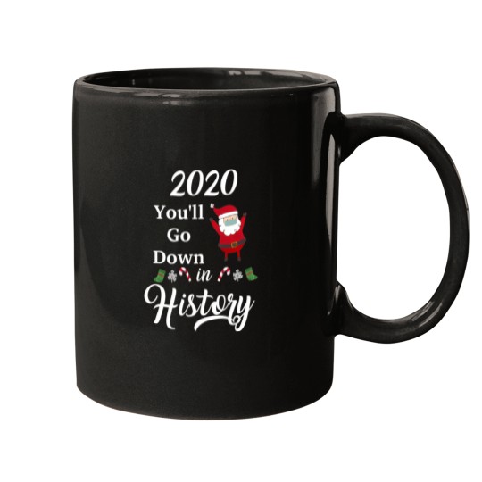 Discover 2020 You Will Go Down In History Christmas Matching Family Christmas In Quarantine Merry Quarantine Mugs