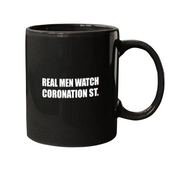 Discover Coronation Street Real men watch coronation street. Essential Mugs