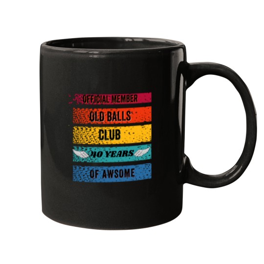 Discover  Member of Old Balls Club 40 Year Old of awsome dad Birthday Gift Mugs