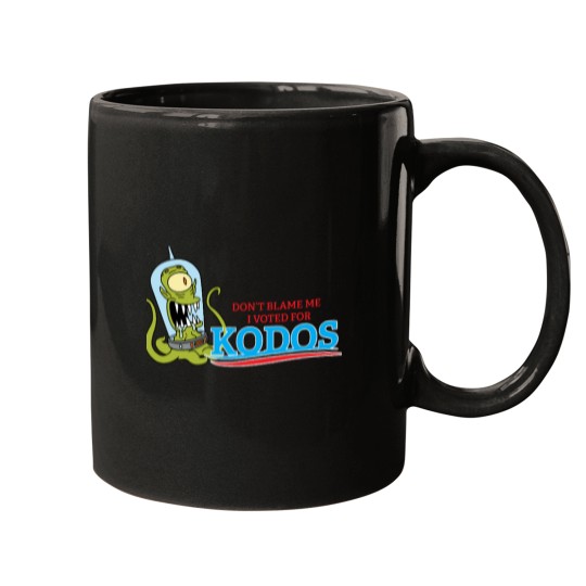 Discover Dont Blame Me I Voted for Kodos Mugs