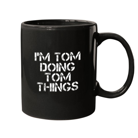 Discover IM TOM DOING TOM THINGS Shirt Funny Christmas Gift Idea Mugs