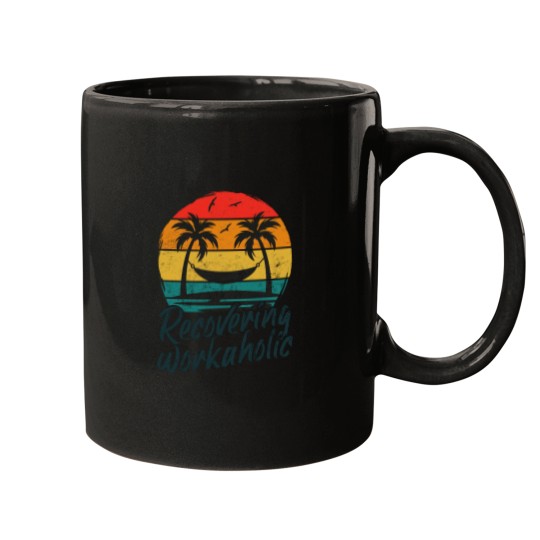Discover Recovering Workaholic Mugs