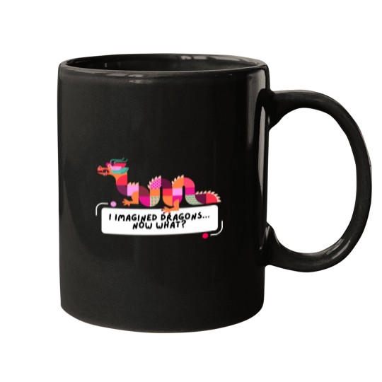 Discover I Imagined Dragons. Now What Mugs