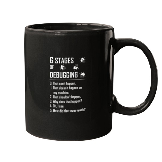Discover 6 Six stages of debugging t shirt for programmer coder developer tester Mugs