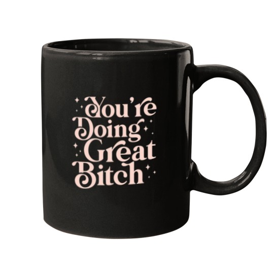 Discover You_re doing great bitch pink aesthetic lettering feminist quoteActive Mugs