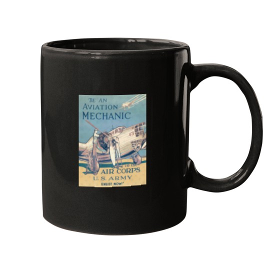 Discover Vintage US Amy- Be an Aviation Mechanic - in the Air CorpsGraphic Mugs