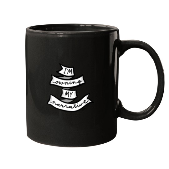 Discover IM Owning My Narrative 1 Mugs