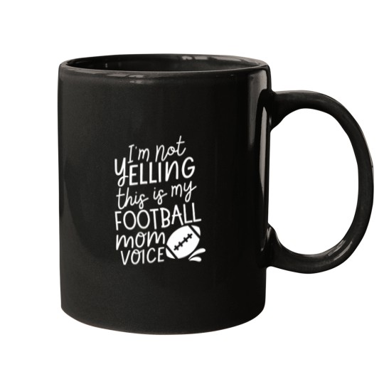 Discover IM Not Yelling This Is My Football Mom Voice Mugs