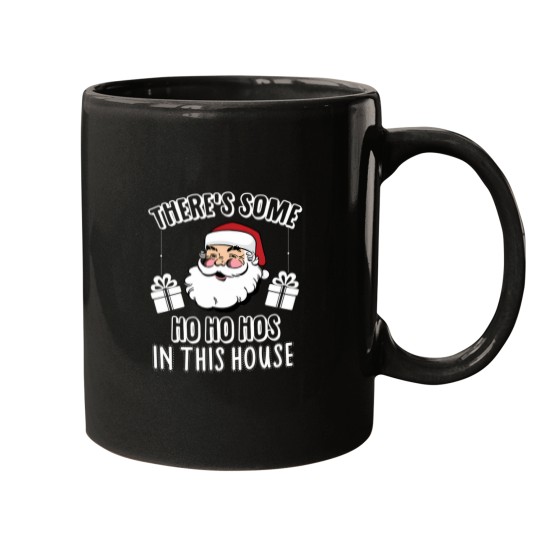 Discover ThereS Some Ho Ho Hos In This House 1 Mugs