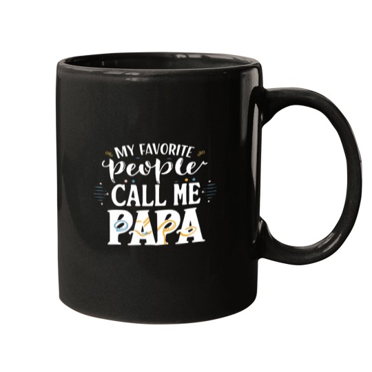 Discover My Favorite People Call Me Papa Funny Dad Gift Father Day Mugs
