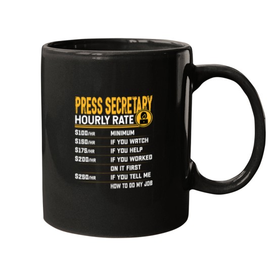 Discover Funny Press Secretary Hourly Rate Mugs