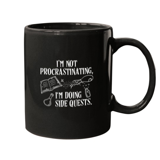 Discover IM Not Procrastinating IM Doing Side Quests Mugs