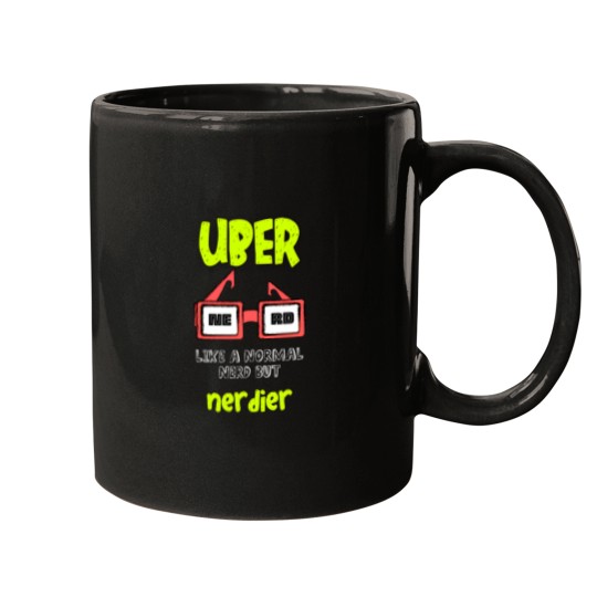 Discover Uber Nerd  Like A Normal Nerd But Nerdier Funny Geeky Nerdy Meme Mugs