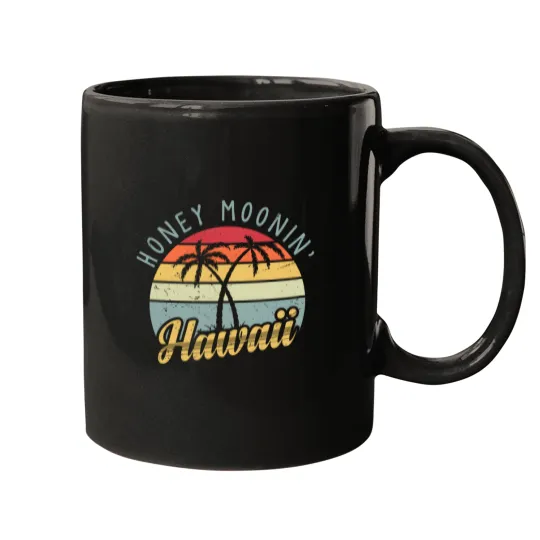 Discover Hawaiian Honeymoon And Newlyweds At Hawaii Or Just Maui'D Mugs