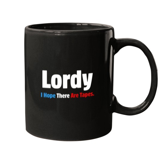 Discover Lordy I Hope There Are Tapes 8068 Mugs