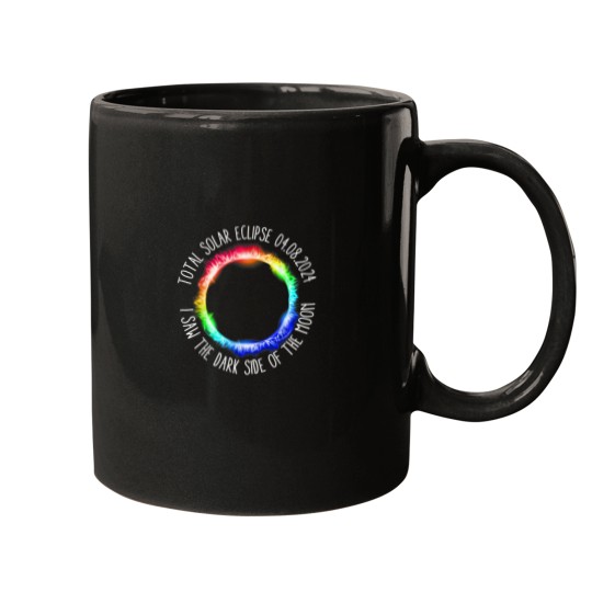 Discover Total Solar Eclipse 04 08 2024 I Saw The Dark Si Mugs