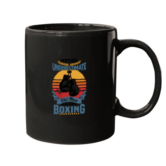 Discover Never Underestimate An Old Man Who Loves Boxing Mens   Funny Boxing Father Day Gift Mugs
