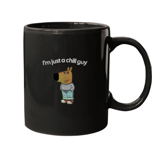 Discover I'm just a chill guy funny meme 1 Mugs