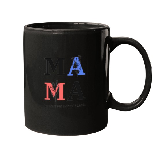Discover MAMA YOURE MY HAPPY PLACE Mugs
