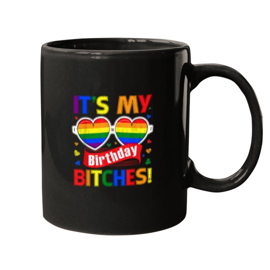 Discover Gay Pride Rainbow Lgbt It'S My Birthday Bitches Cute Glasses 4888 Mugs