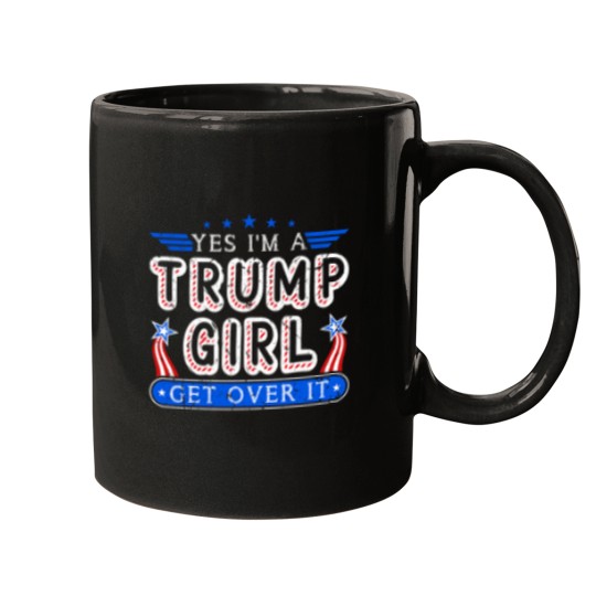 Discover Yes Im A Trump Girl Get Over it Girl Gifts For E Mugs