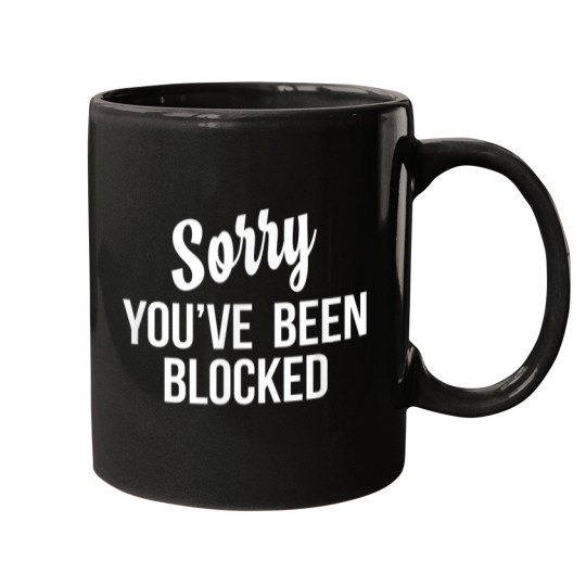 Discover Youve Been Blocked Quote.png Mugs