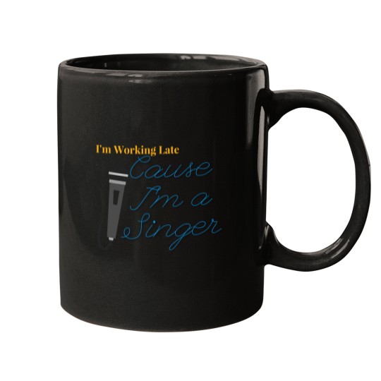 Discover I'M Working Late (1) Mugs