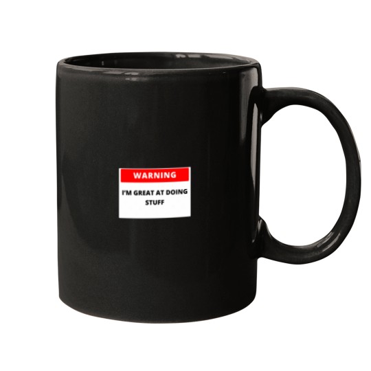 Discover Warning I_m great at doing stuff Mugs