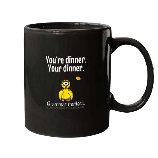 Discover Youre dinner Your dinner Stop Scaring The Chicke Mugs