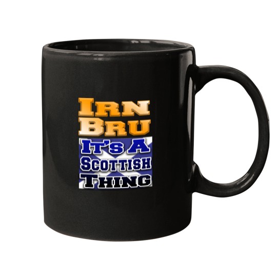 Discover Irn Bru Scottish Thing Fun Iron Brew Whisky Scotland Mugs