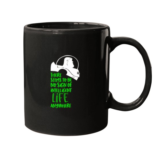 Discover There Seems To Be No Sign Of Intelligent Life Anywhere Mugs