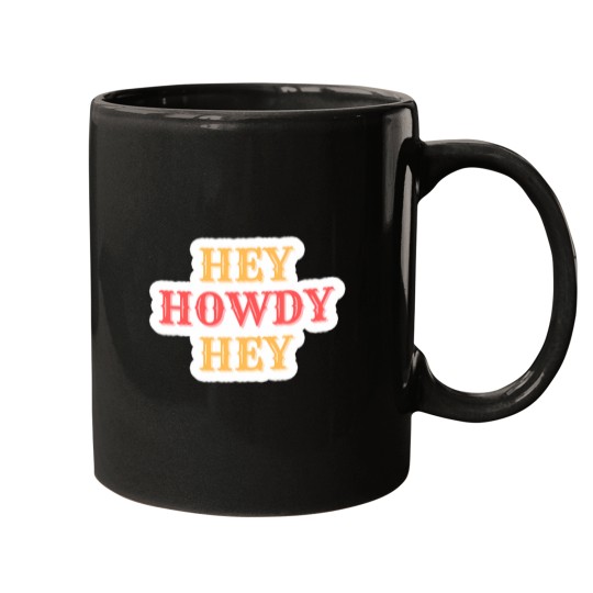 Discover Hey Howdy Mugs