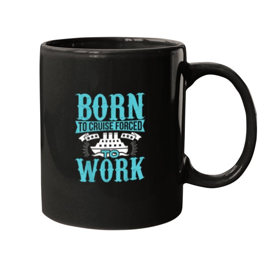 Discover 2018 Family Cruise T Shirt Born To Cruise Forced Mugs