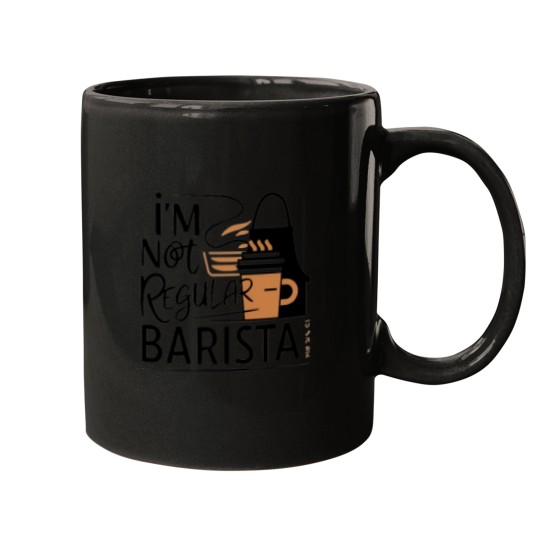 Discover I'M Not Regular Barista  Funny T-Shirts For Barista 274 Mugs