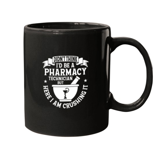 Discover Didn_t Think I_d Be A Pharmacy Technician Pharmacist Mugs