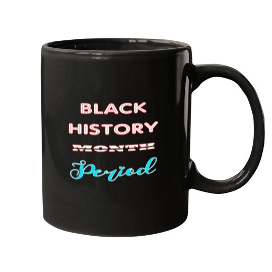 Discover Black History Month Period Mugs
