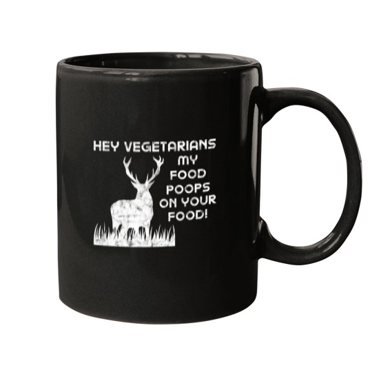 Discover Hey Vegetarians My Food Poops On Your Food Vegan Mugs