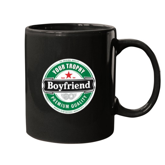 Discover Your Trophy Boyfriend Cool Beer Style Shirt Mugs