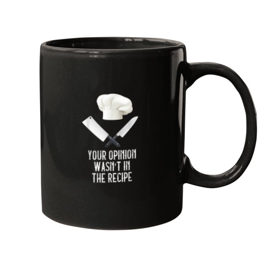 Discover Your Opinion Wasnt In The Recipe Gastronomy Funn Mugs