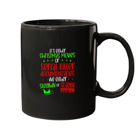 Discover Its Either Serial Killer Documentaries Or Christmas Movies T-Shirt The  Of Death Metal Poster Mugs