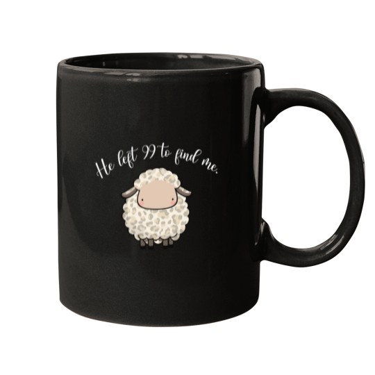 Discover Jesus Apparel He Left The 99 To Find Me Lamb Christian Sheep Mugs