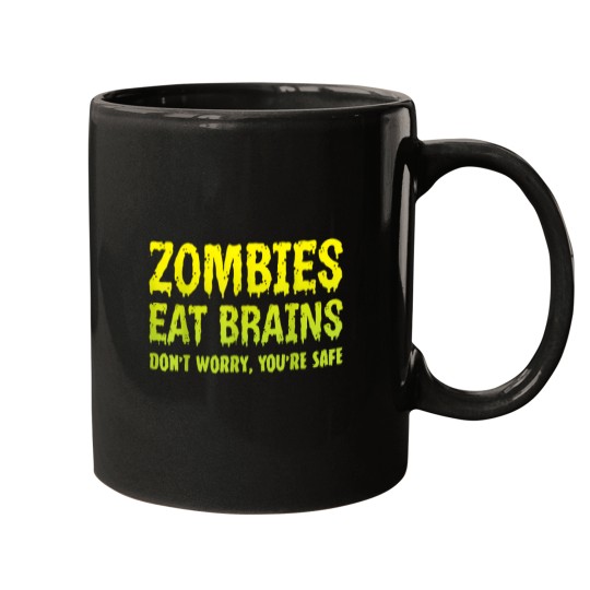 Discover zombies eat brains don't worry you're safe halloween zombie Mugs