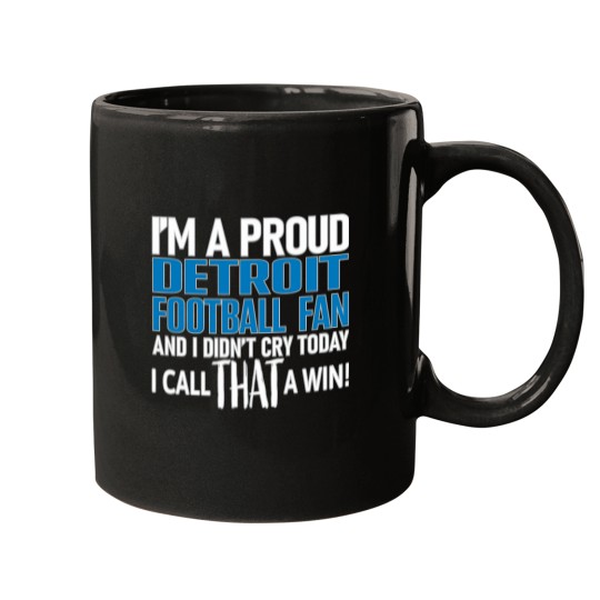 Discover Proud-Detroit-Football-Fan-Didn'T-Cry T-Shirt Mugs